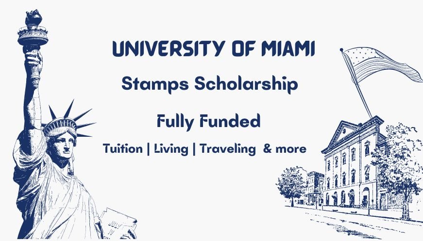 University of Miami Stamps Scholarships in USA | Fully Funded 
